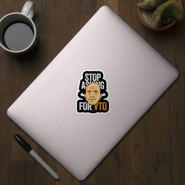 Stop Asking for VTO Angry Bald Man by Swagazon